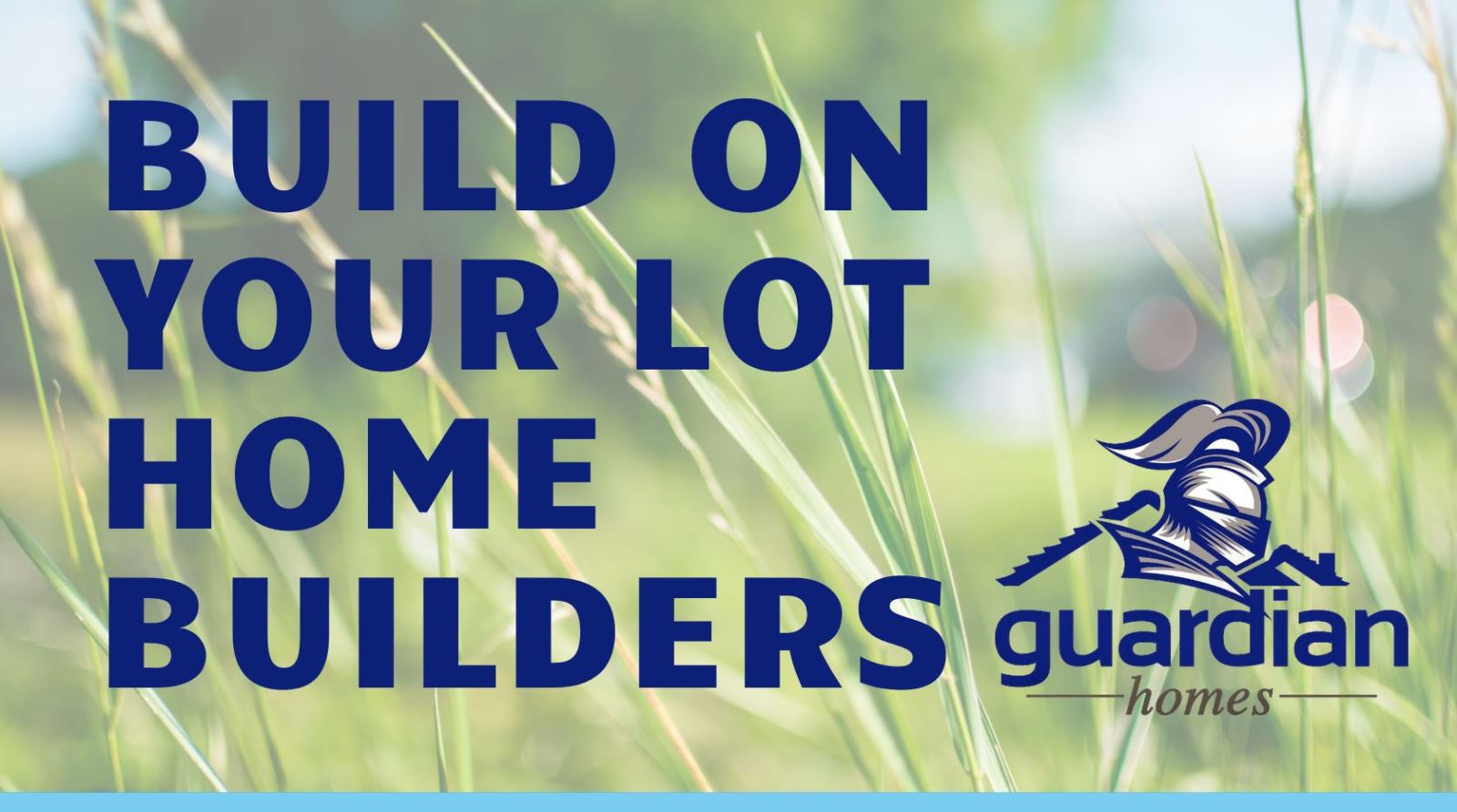 Build On Your Lot Home Builders | Guardian Homes